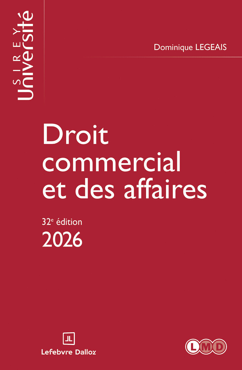Droit commercial et des affaires 2026. 32e éd.