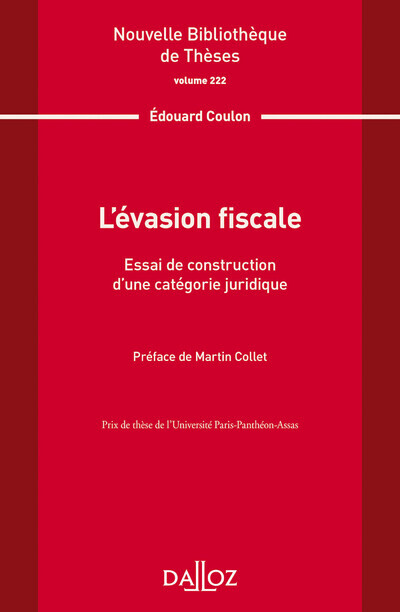 Nouvelle Bibliothèque de Thèses - Volume 222 L'évasion fiscale