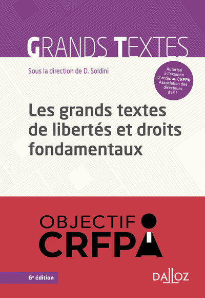 Les grands textes de libertés et droits fondamentaux. 6e éd.