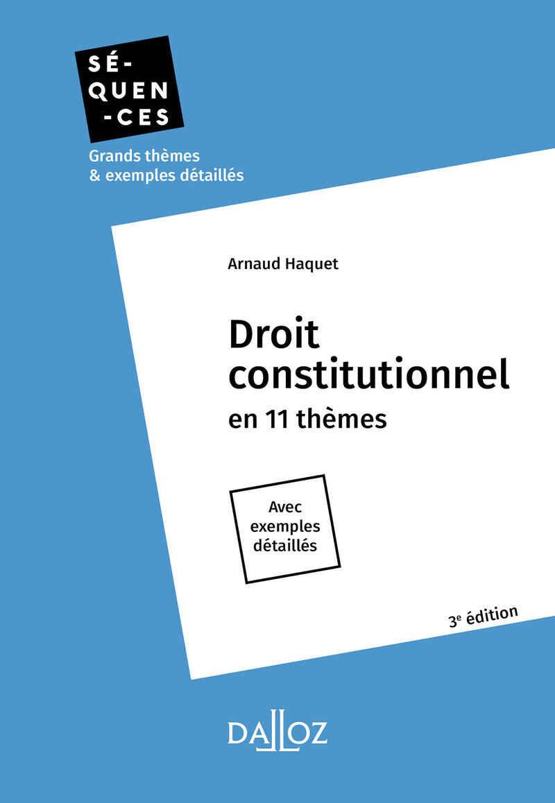 Droit constitutionnel 3ed - En 11 thèmes