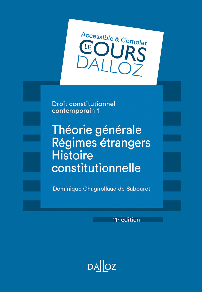 Droit constitutionnel contemporain 1. 11e éd. - Théorie générale - Les régimes étrangers - Histoire - Tome 1