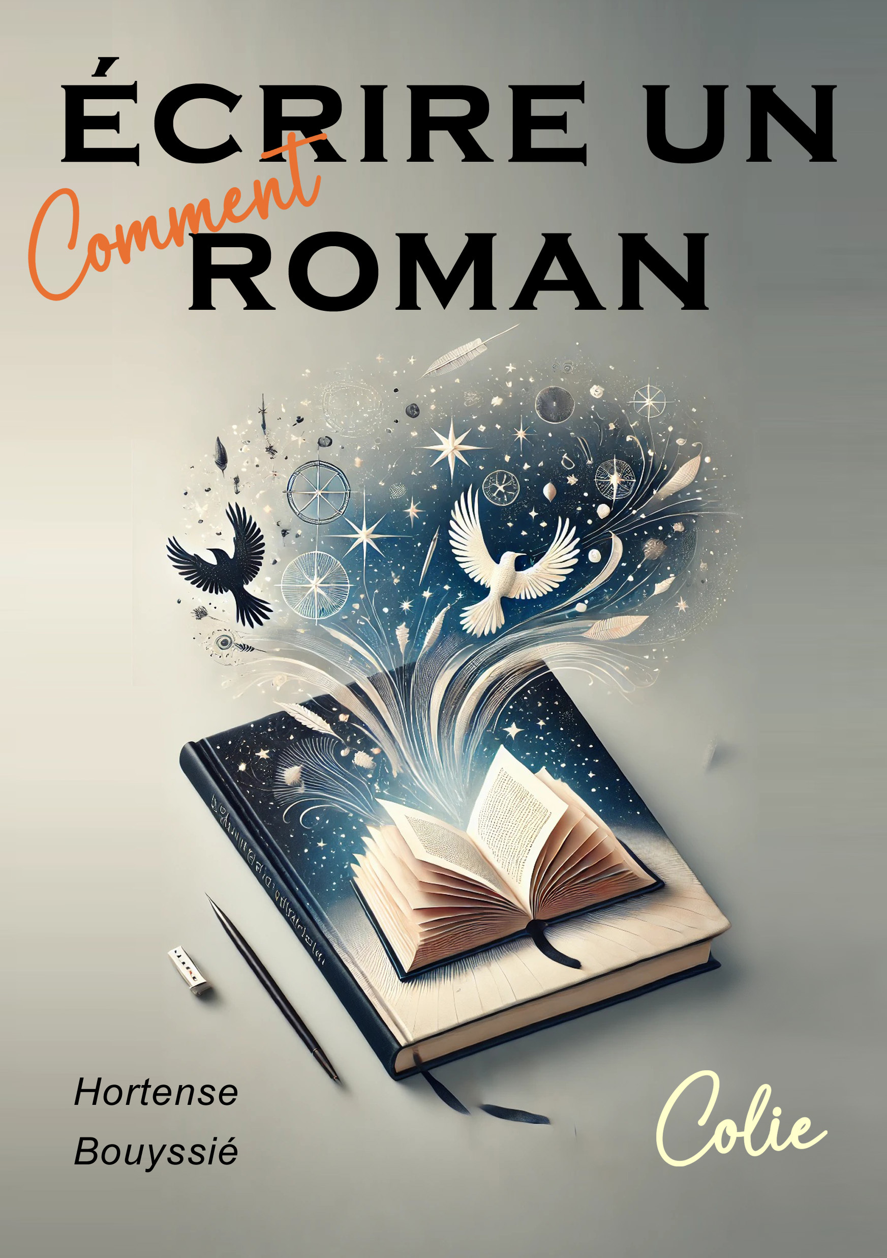 Comment écrire un roman ?