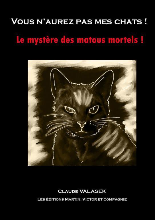Vous n'aurez pas mes chats !