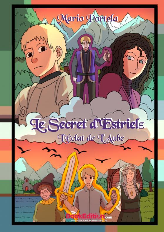 Le Secret d'Estrielz : L'Éclat ...