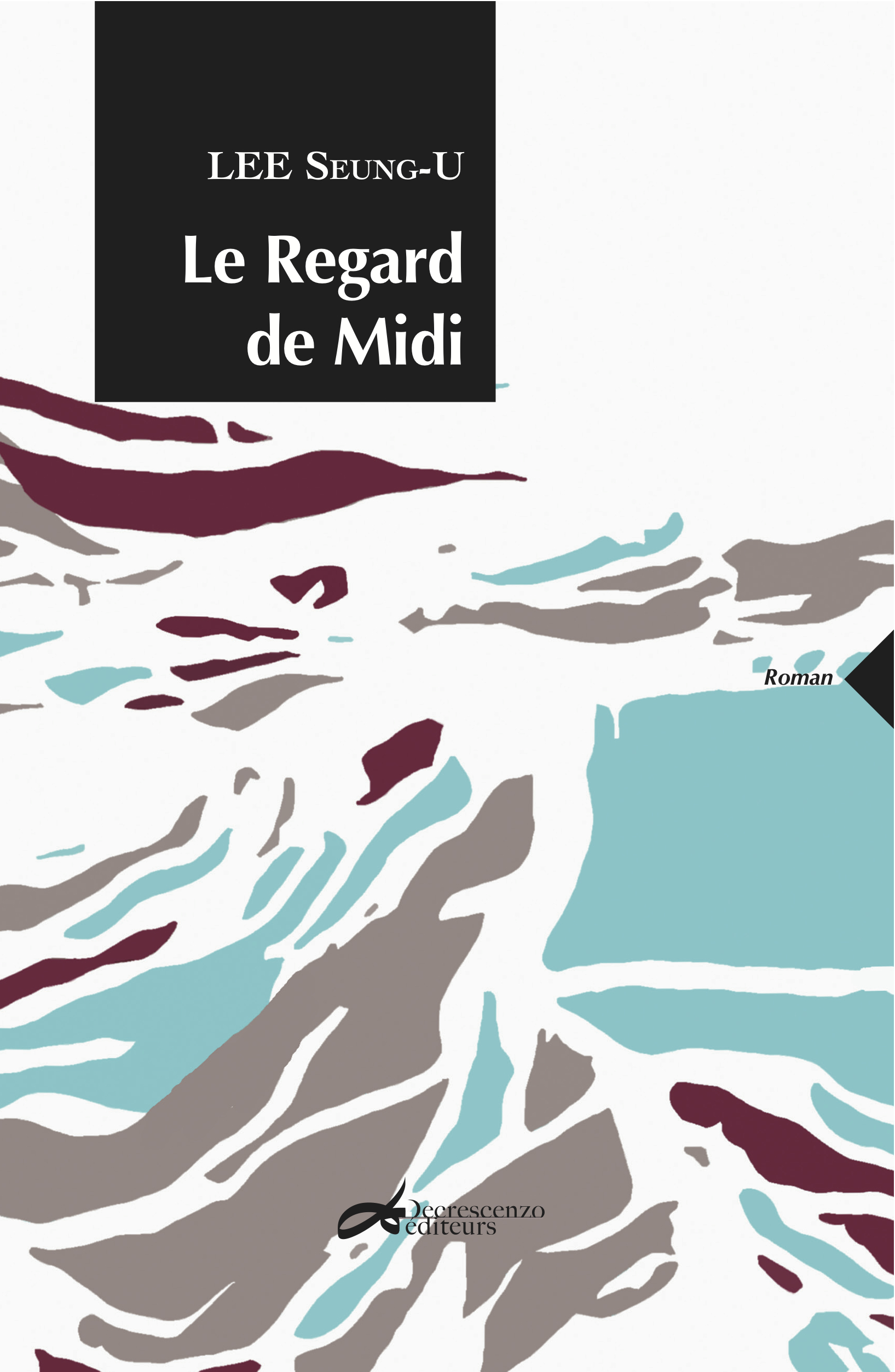 Le regard de midi - roman