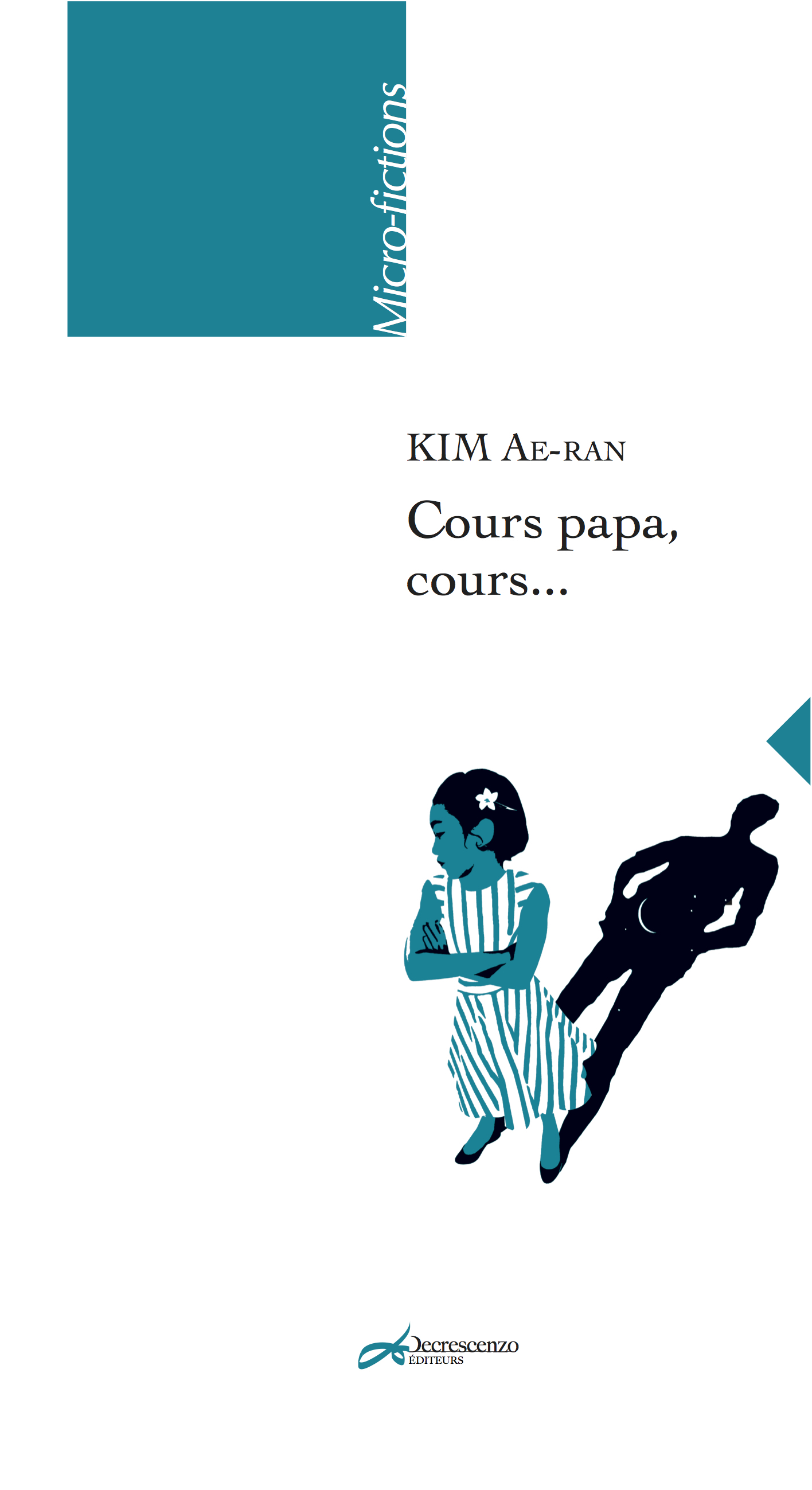 Cours papa, cours ! - micro-fictions