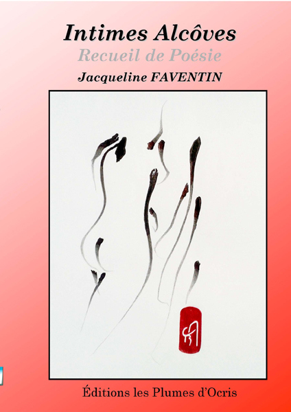 Intimes alcôves - Poésie - Jacqueline FAVENTIN