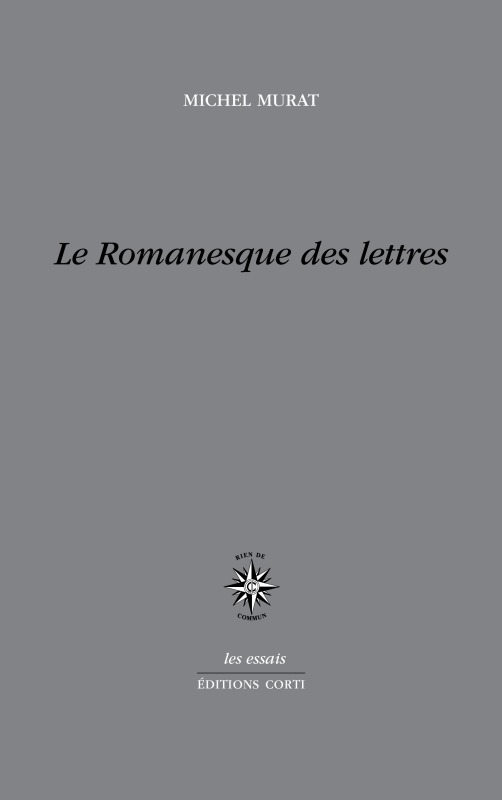 Le romanesque des lettres