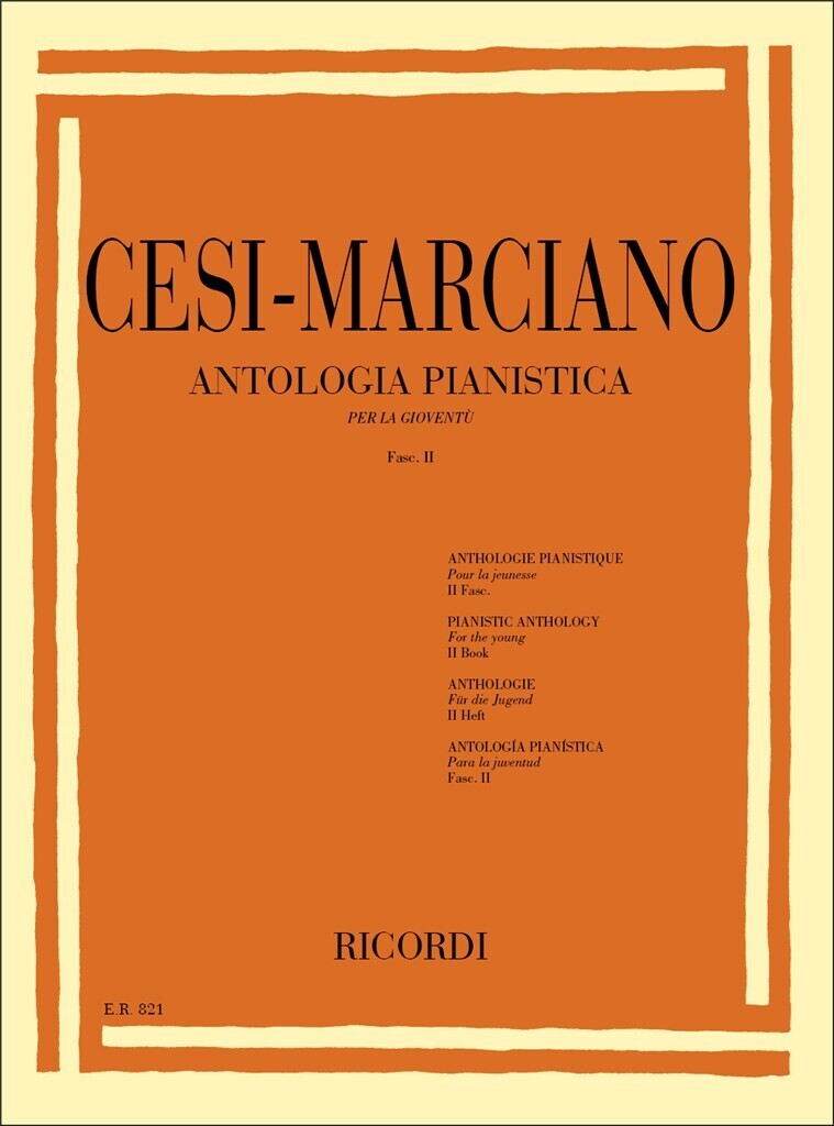 SIGISMONDO CESI & E. MARCIANO :  ANTOLOGIA PIANISTICA PER LA GIOVENTU - FASC. II - PIANO