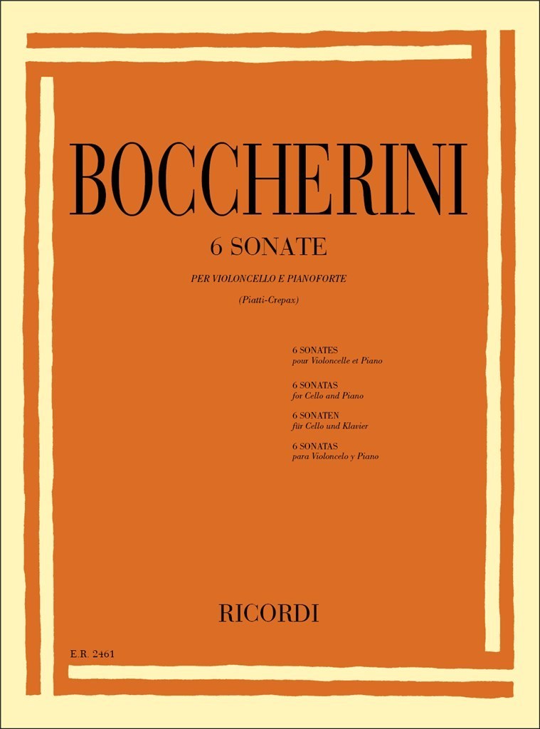 LUIGI BOCCHERINI : 6 SONATES VIOLONCELLE & PIANO - 6 SONATE PER VIOLONCELLO E PIANOFORTE