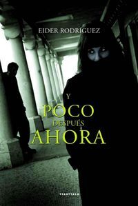 Y POCO DESPUES AHORA