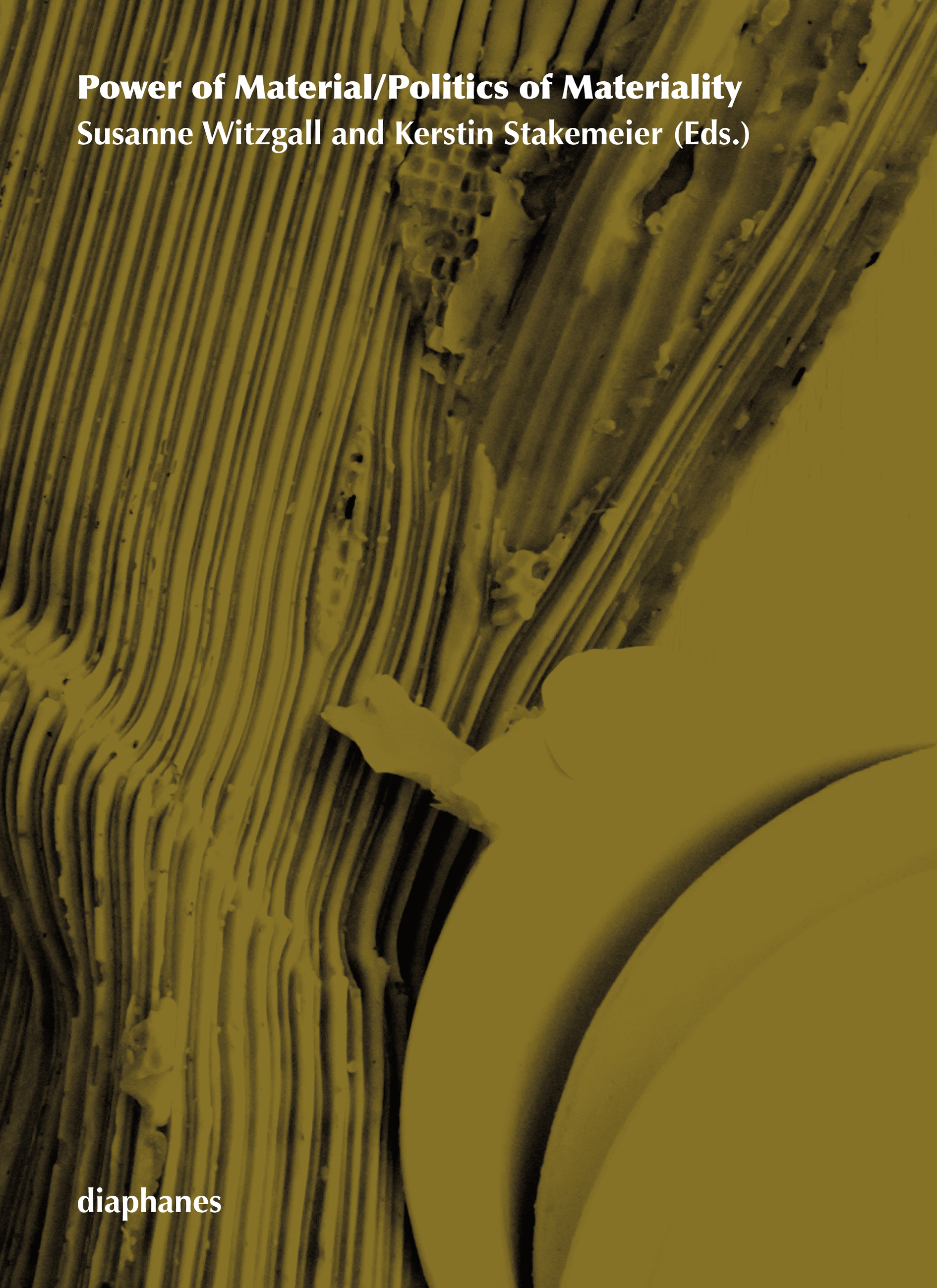 Power of Material / Politics of Materiality