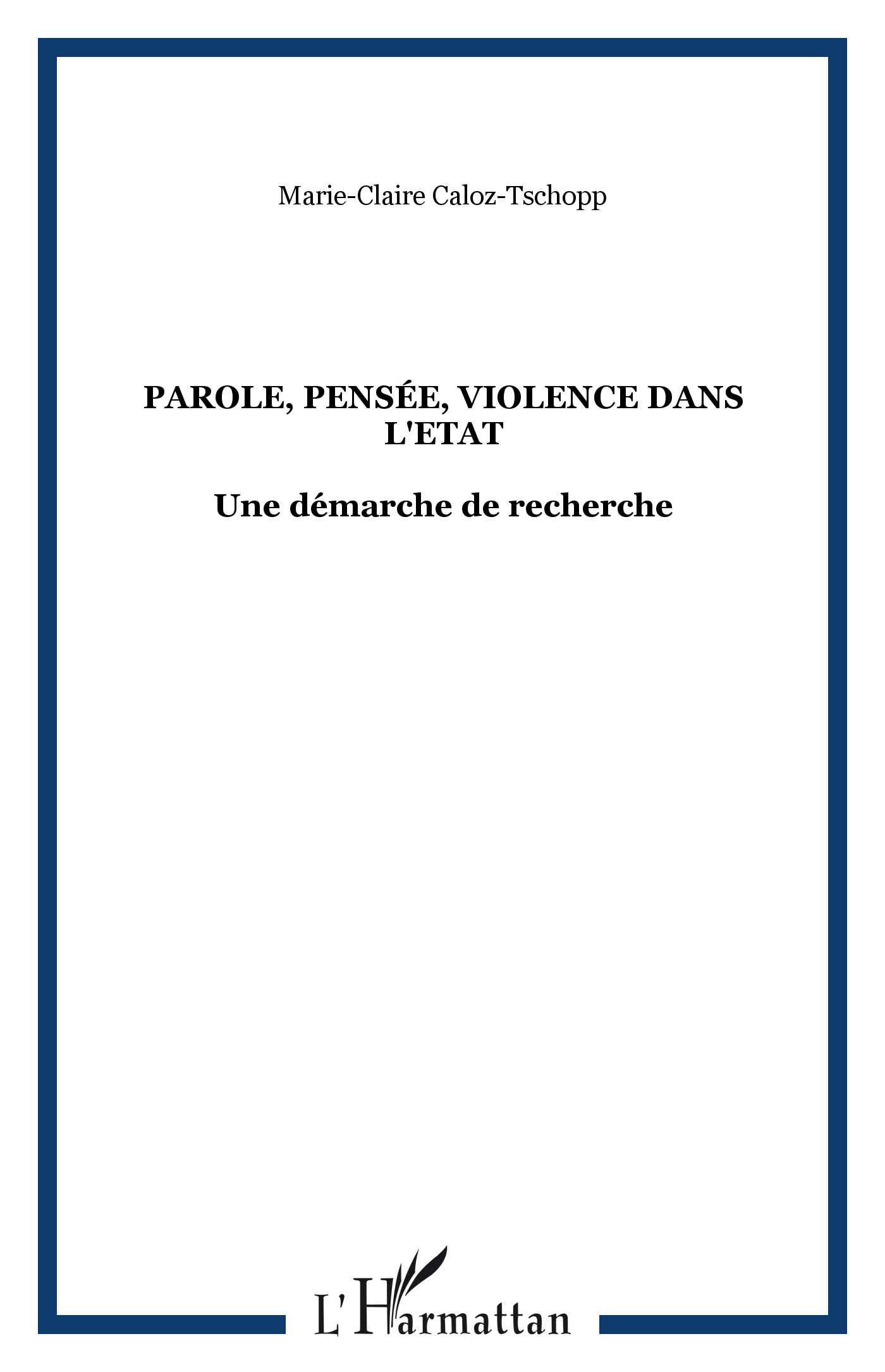Parole, pensée, violence dans l'Etat
