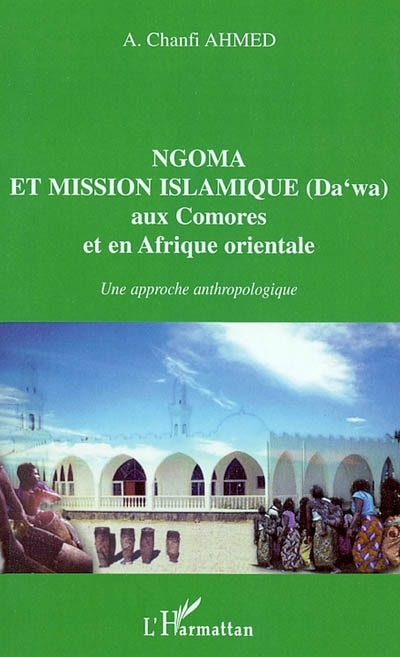 NGOMA ET MISSION ISLAMIQUE (DAWA) aux Comores et en Afrique orientale