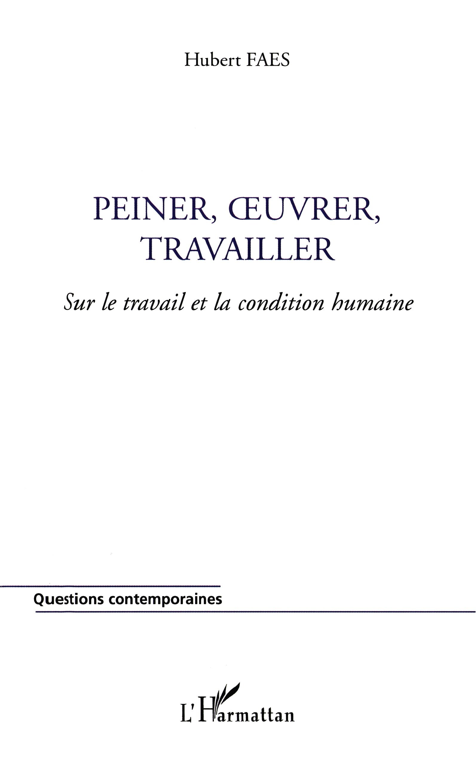 PEINER, ŒUVRER, TRAVAILLER
