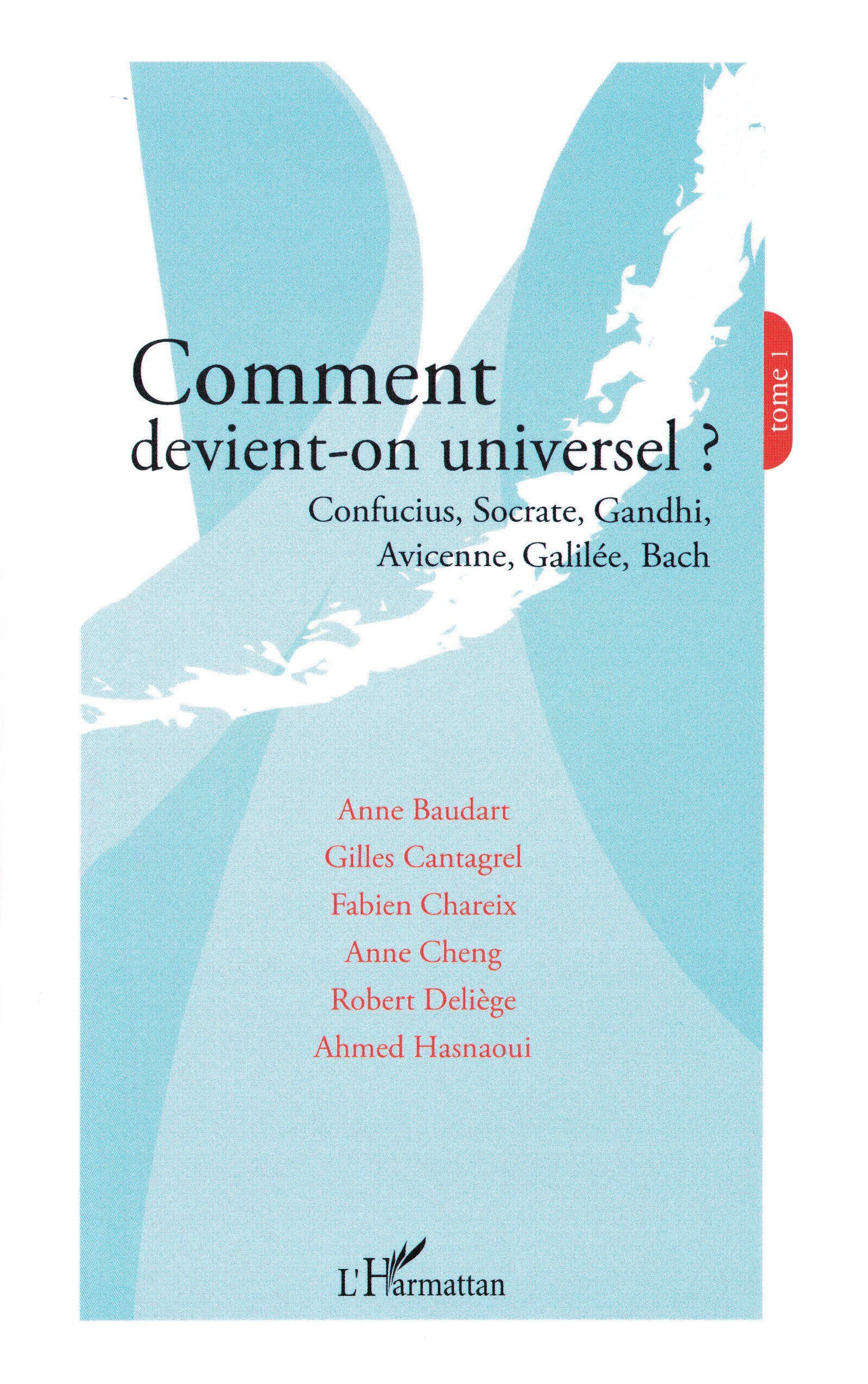 Comment devient-on universel ?