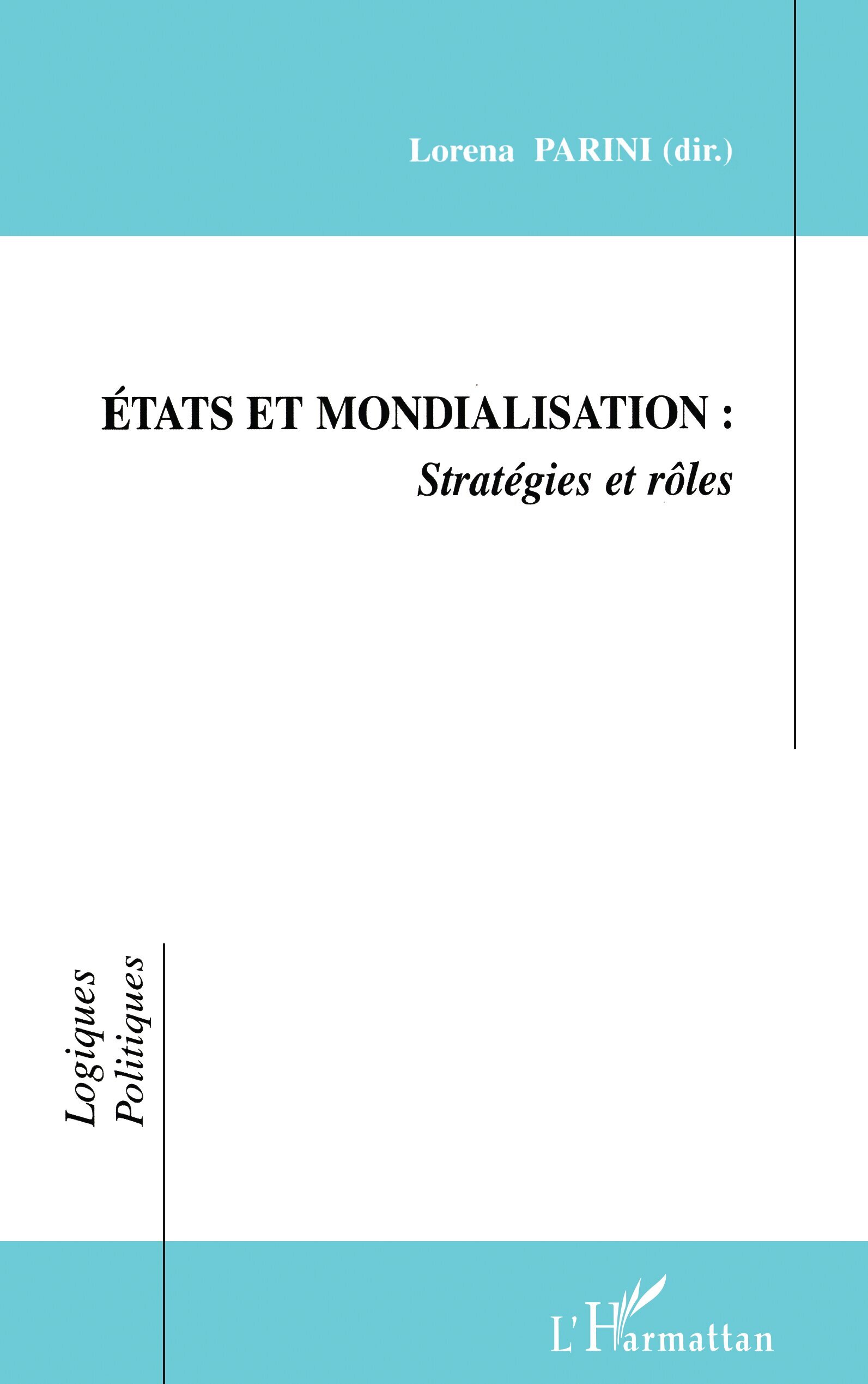 ÉTATS ET MONDIALISATIONS : Stratégies et rôles