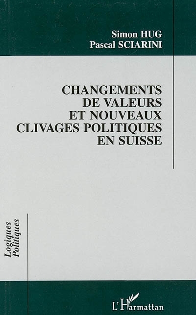 CHANGEMENT DE VALEURS ET NOUVEAUX CLIVAGES POLITIQUES EN SUISSE