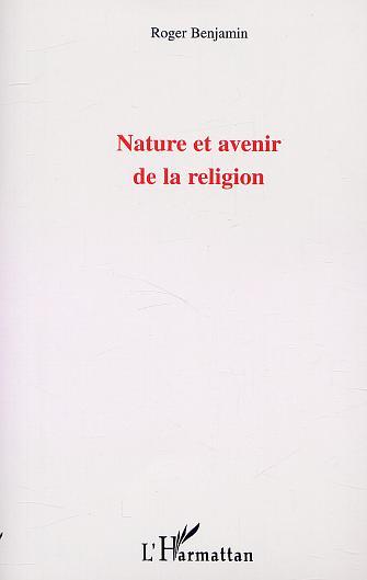 NATURE ET AVENIR DE LA RELIGION