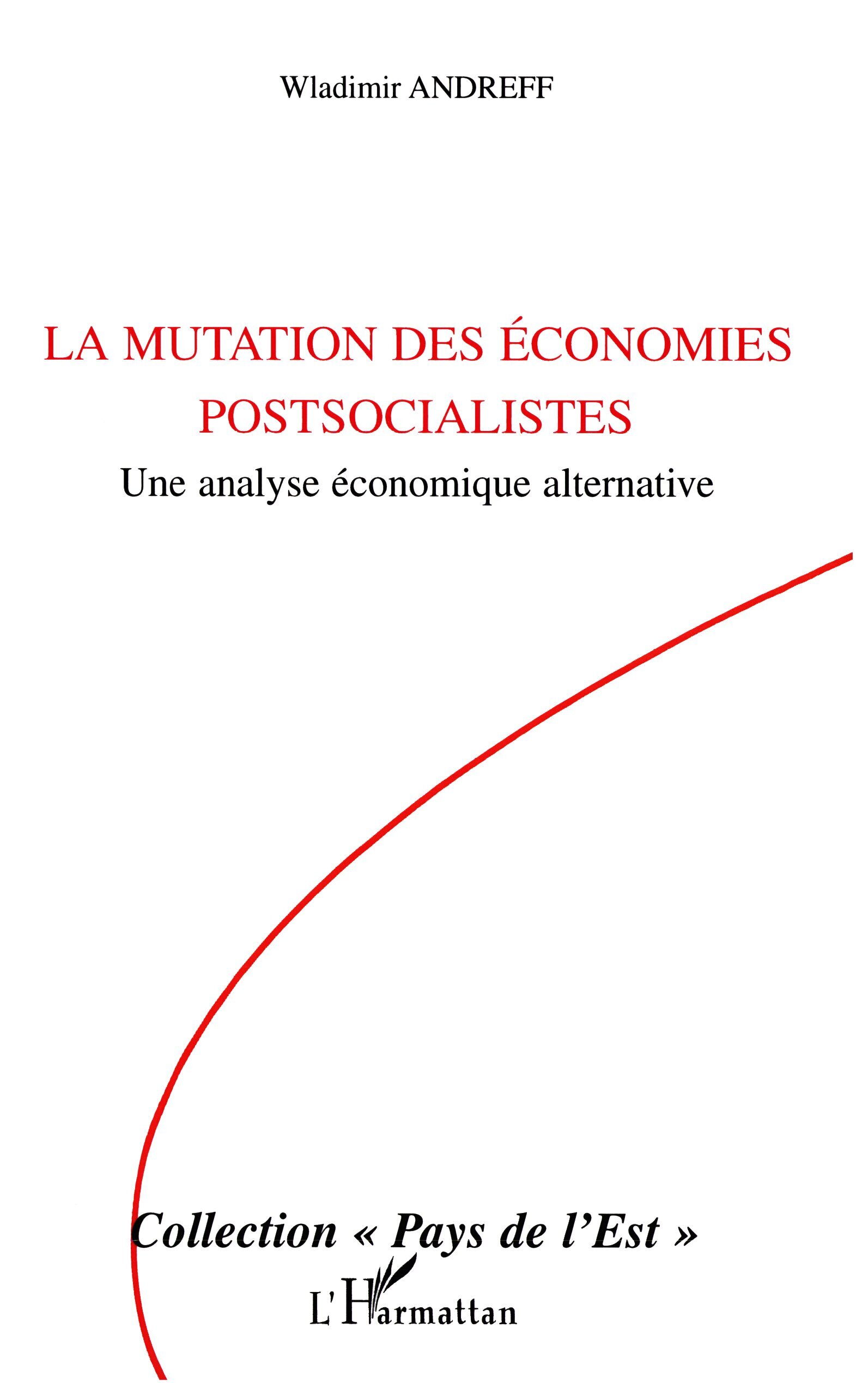 La mutation des économies postsocialistes