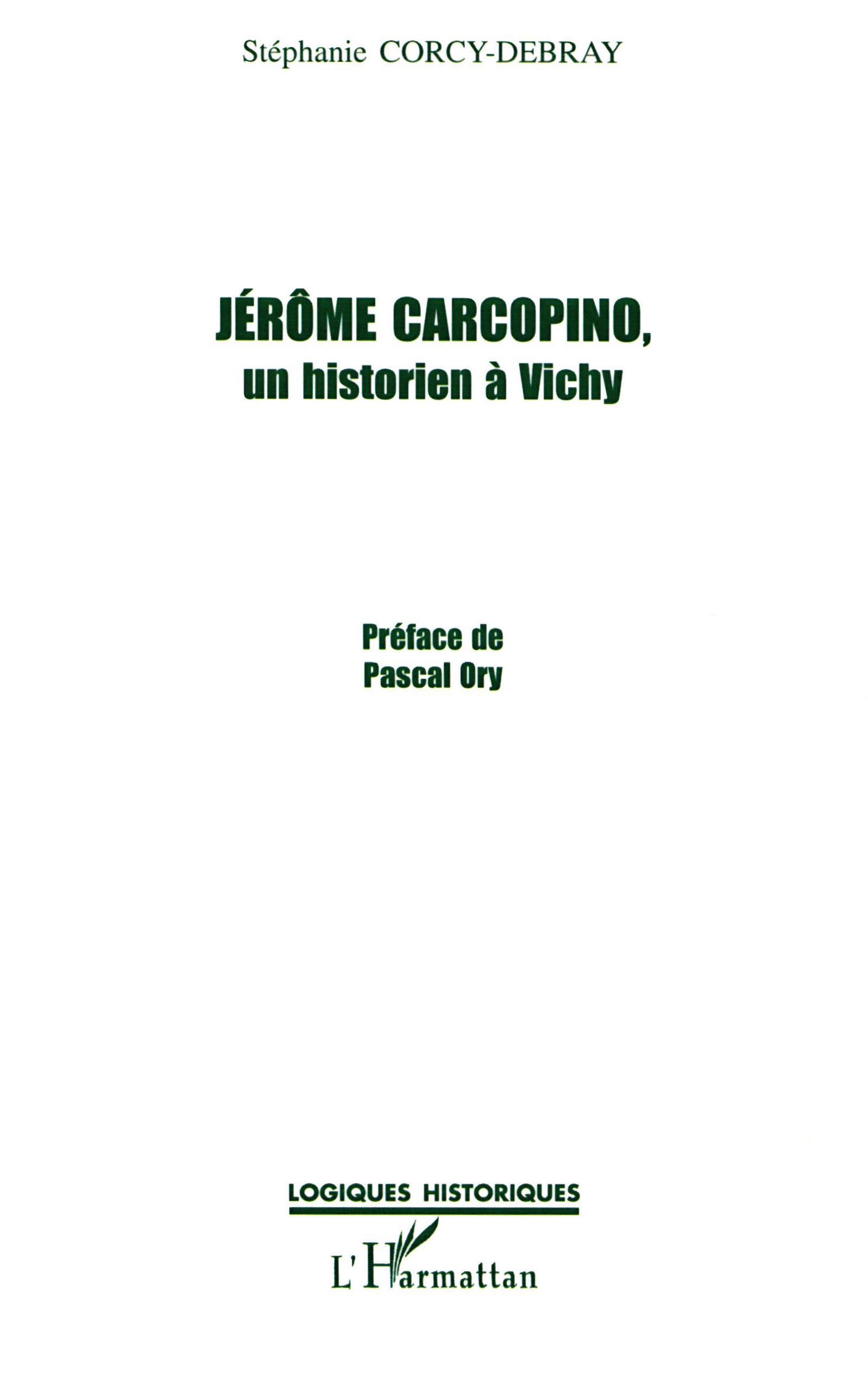 JÉRÔME CARCOPINO, UN HISTORIEN À VICHY