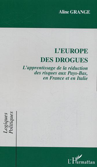 L'Europe des drogues