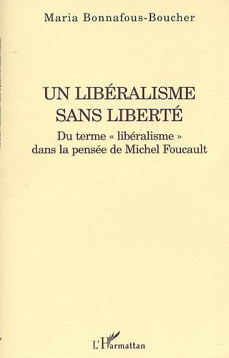UN LIBÉRALISME SANS LIBERTÉ