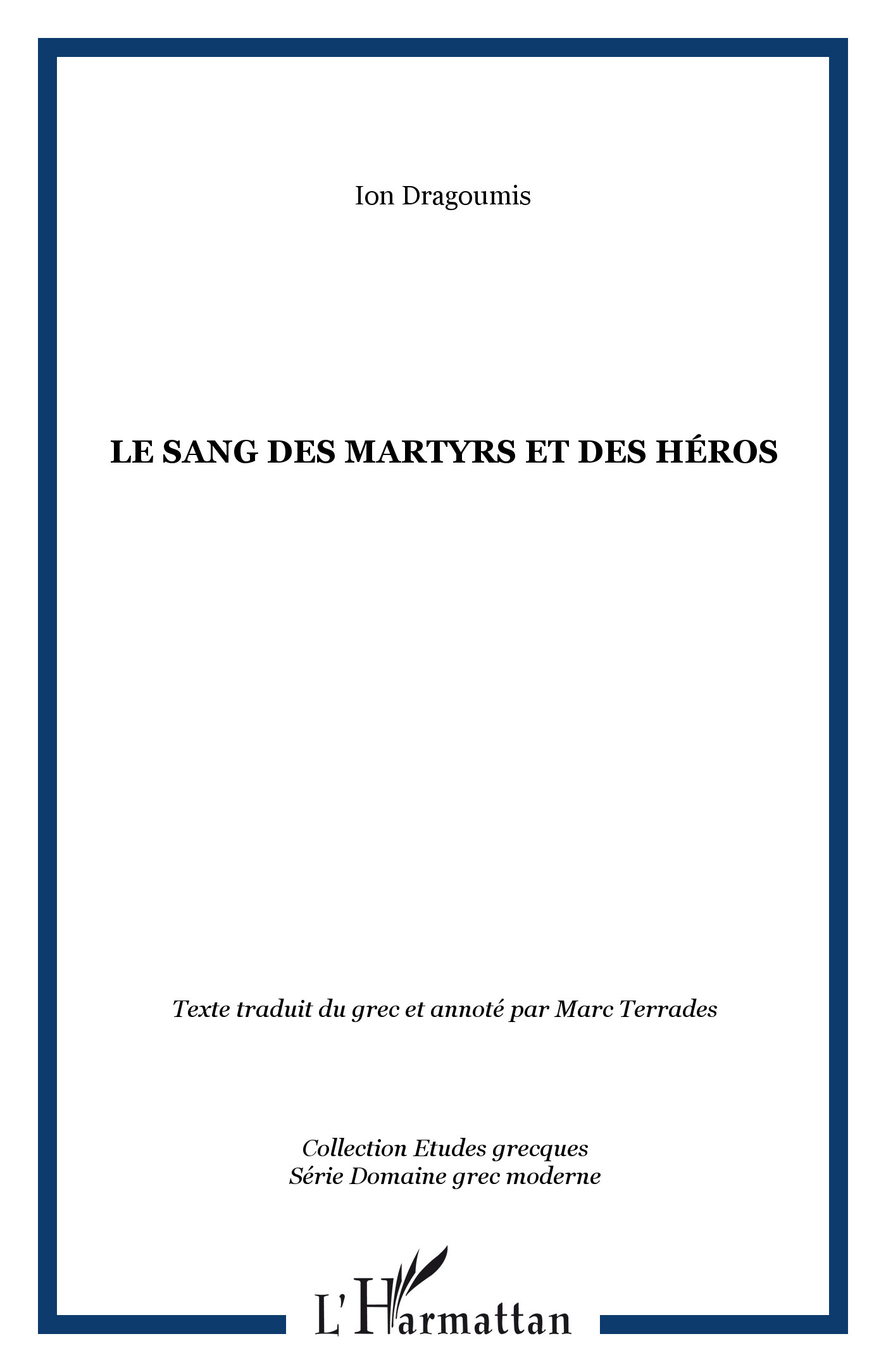 LE SANG DES MARTYRS ET DES HÉROS