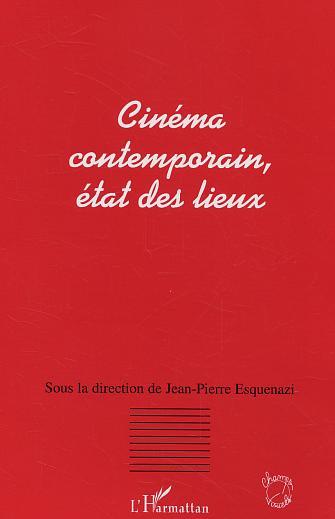 Cinéma contemporain, état des lieux