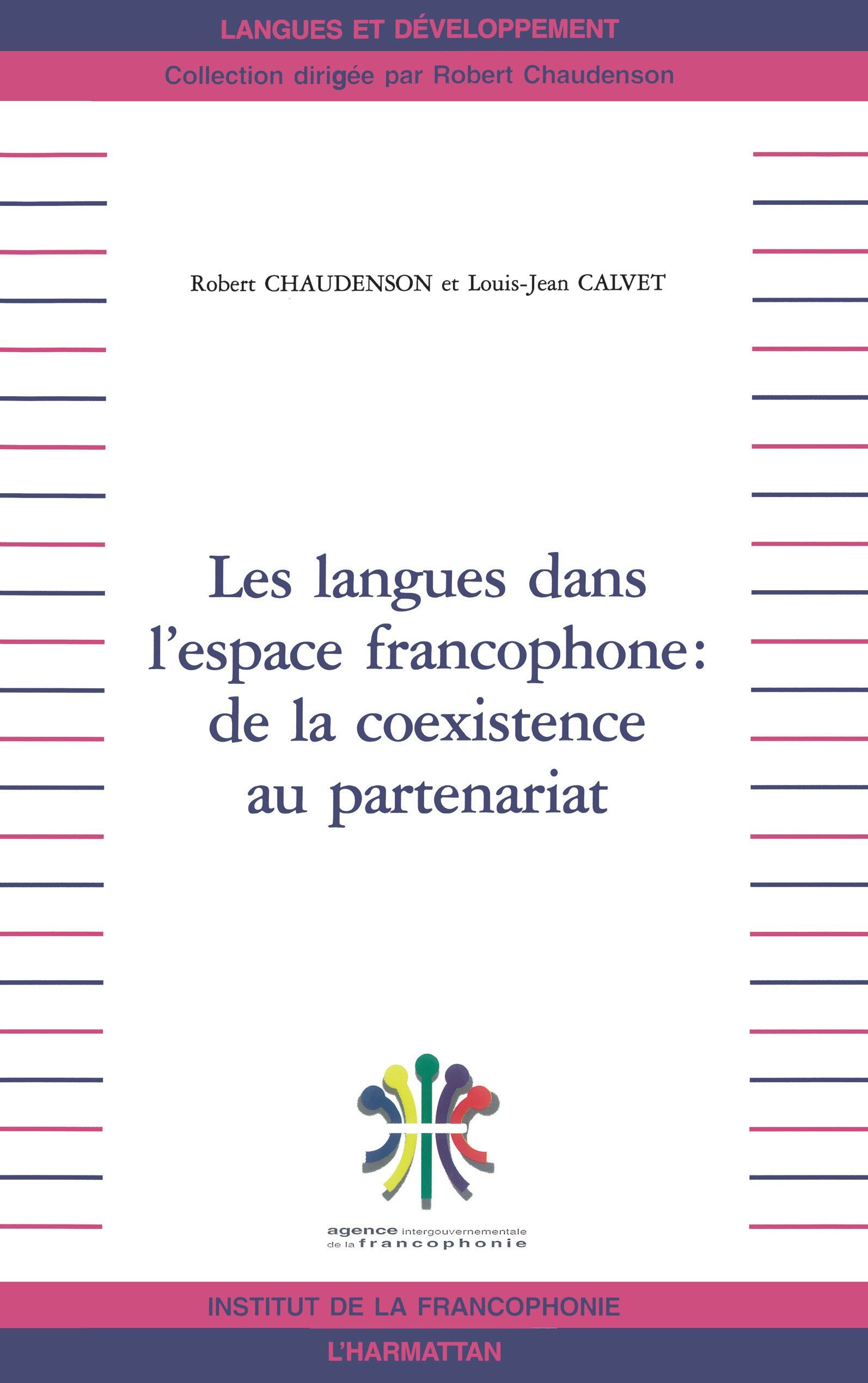 LES LANGUES DANS L'ESPACE FRANCOPHONE : DE LA COEXISTENCE AU PARTENARIAT