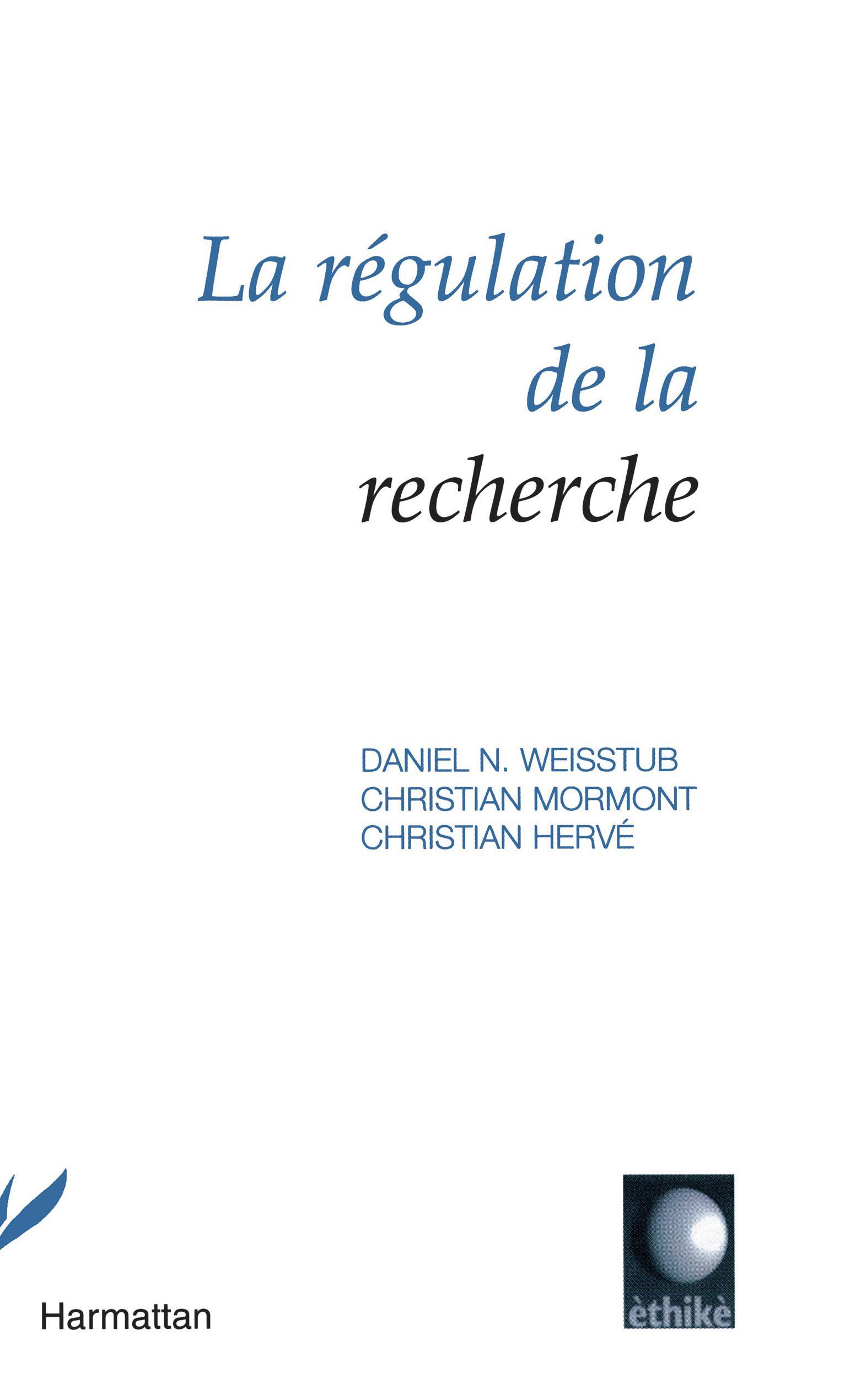 La régulation de la recherche