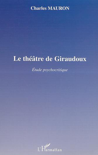 LE THÉÂTRE DE GIRAUDOUX