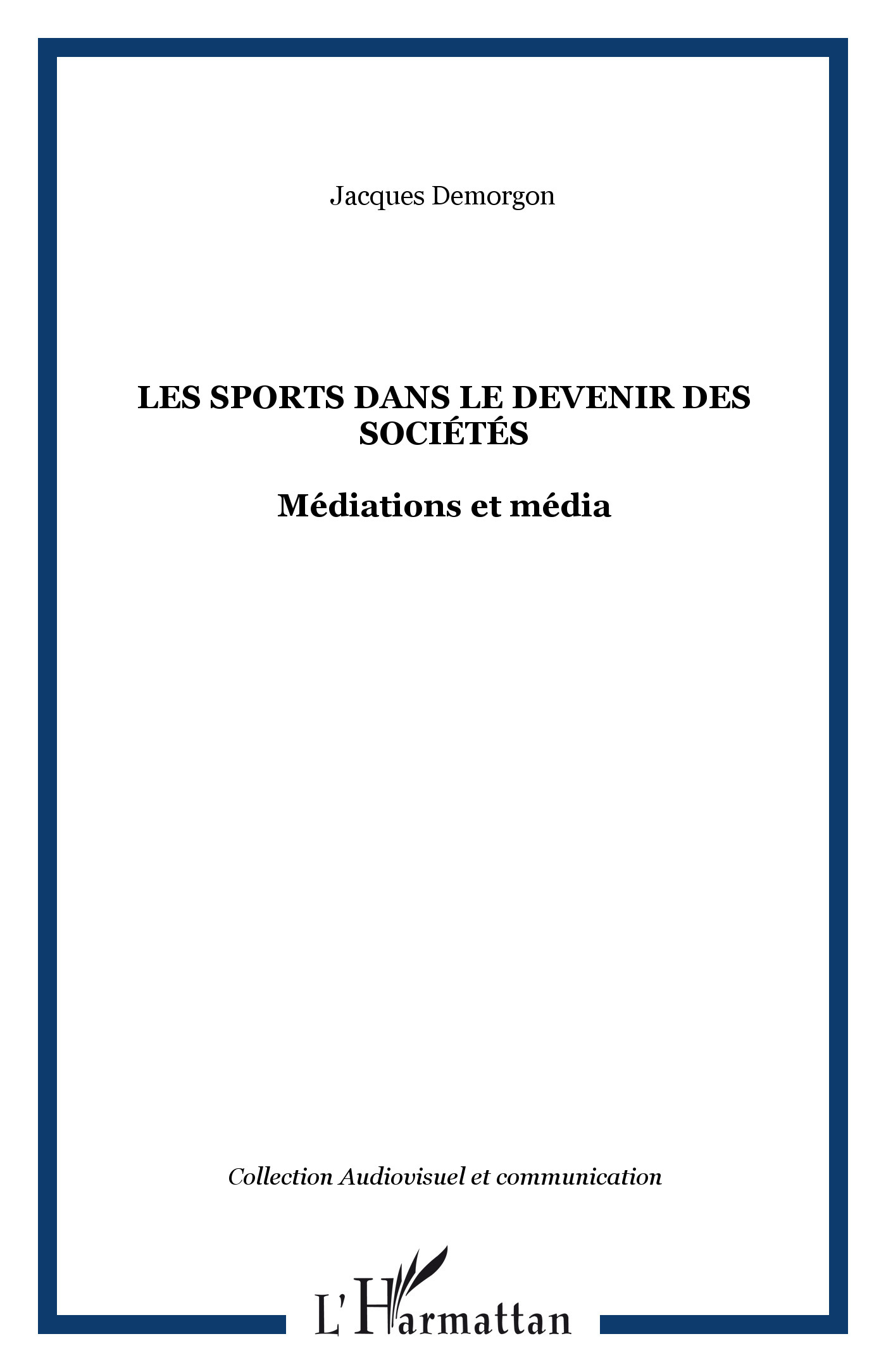 Les sports dans le devenir des sociétés