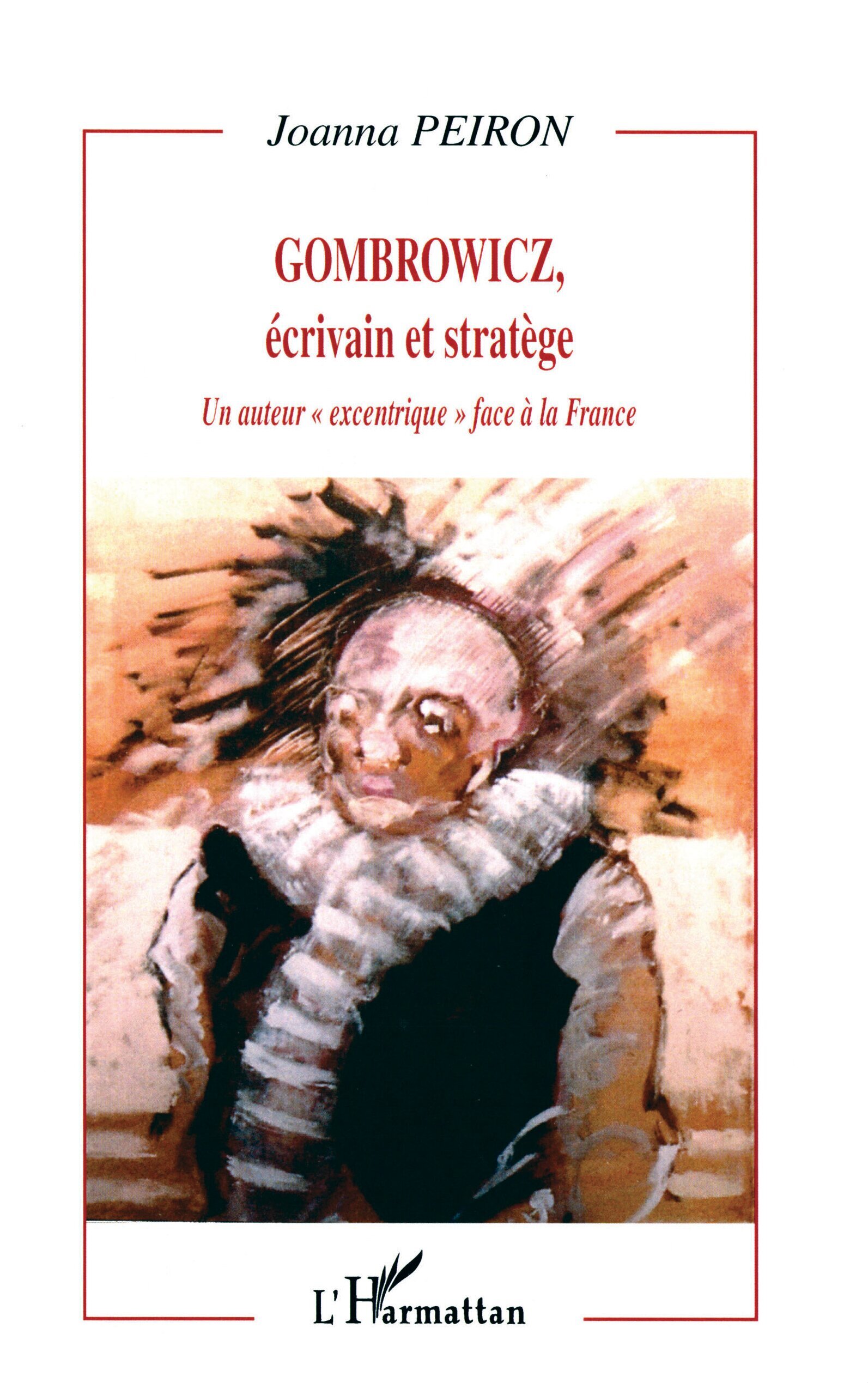GOMBROWICZ, écrivain et stratège