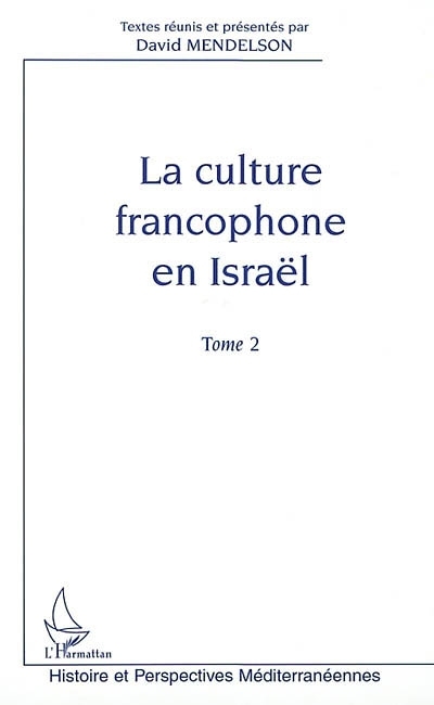 LA CULTURE FRANCOPHONE EN ISRAËL