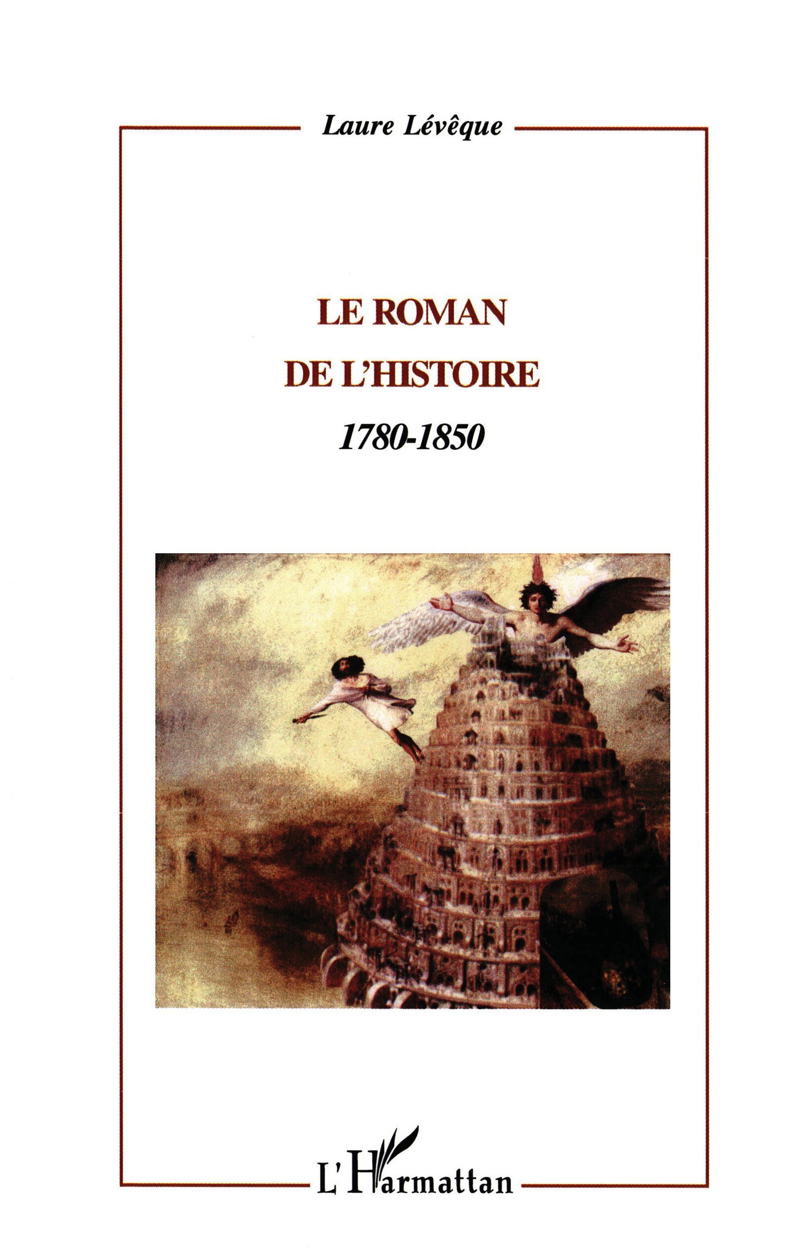 LE ROMAN DE L'HISTOIRE : 1780-1850
