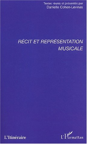 RÉCIT ET REPRÉSENTATION MUSICALE