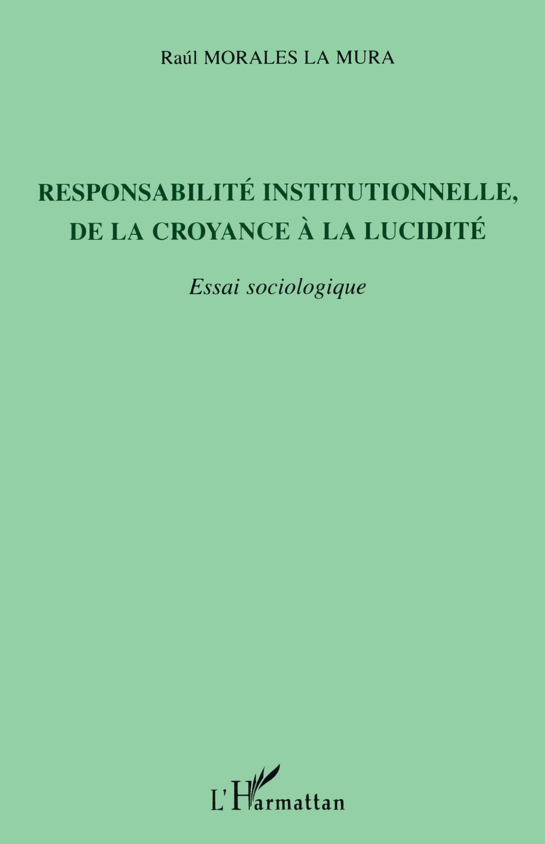 Responsabilité institutionnelle, de la croyance à la lucidité