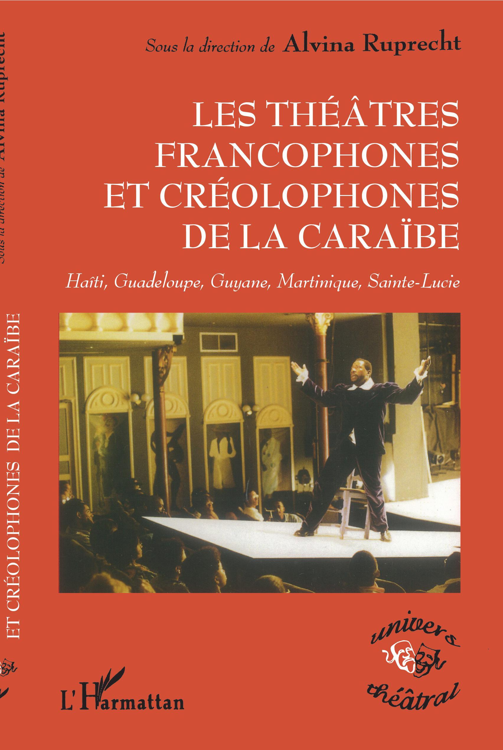 THEÂTRES FRANCOPHONES ET CREOLOPHONES DE LA CARAÏBE