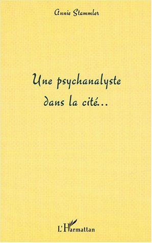 Une psychanalyste dans la cité