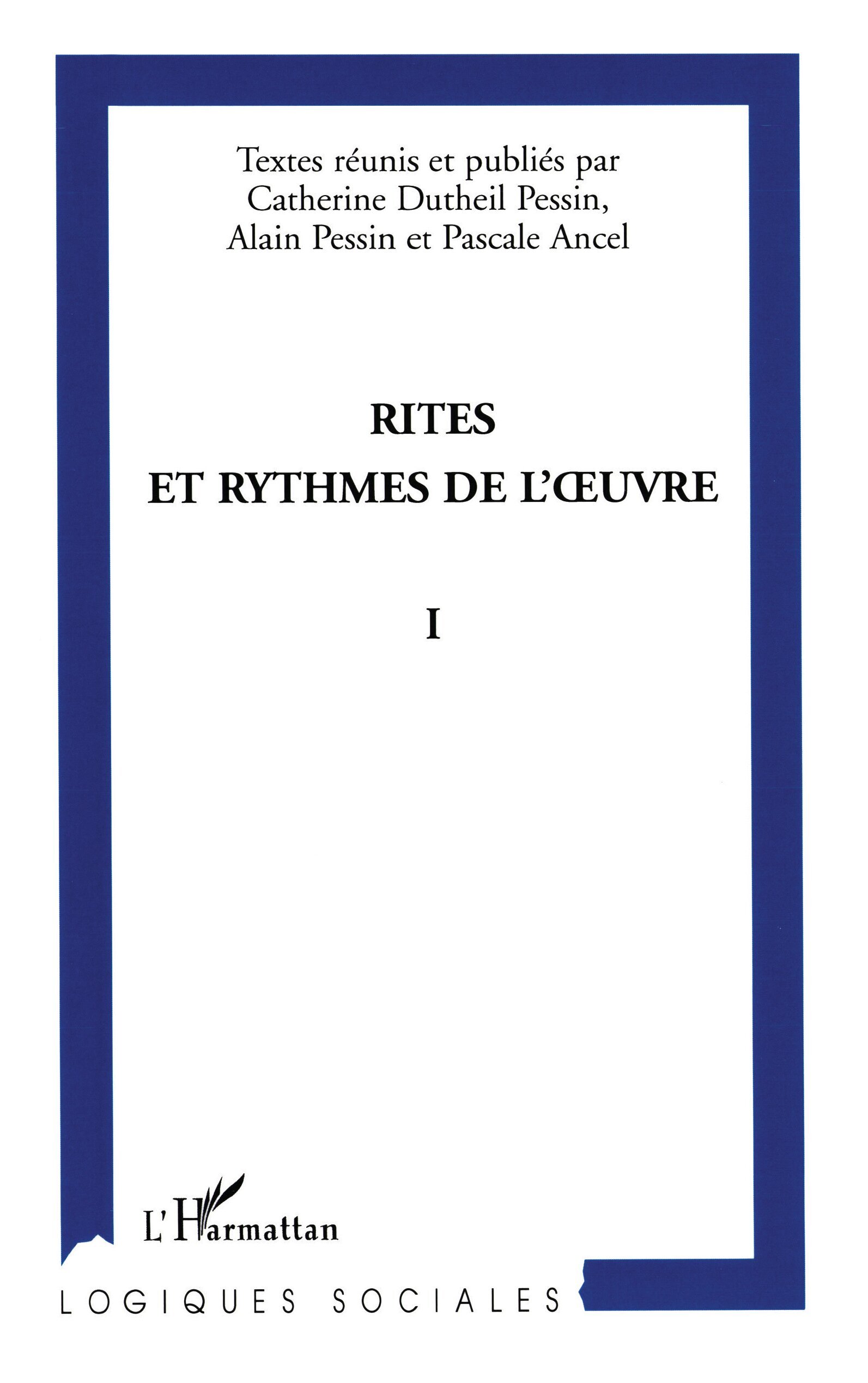 Rites et rythmes de l'oeuvre