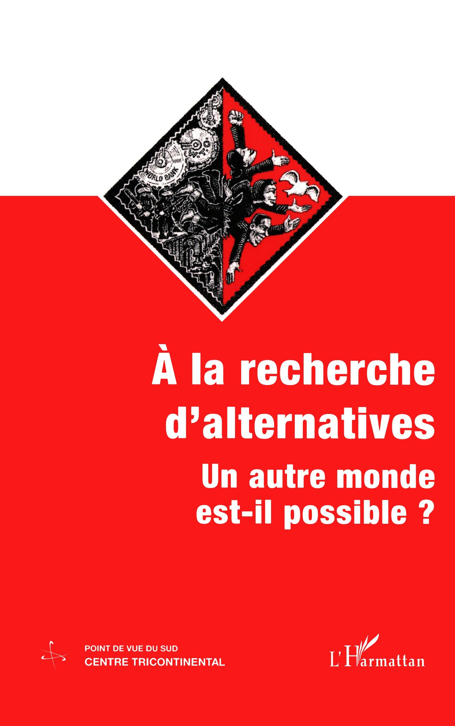 À LA RECHERCHE D'ALTERNATIVES