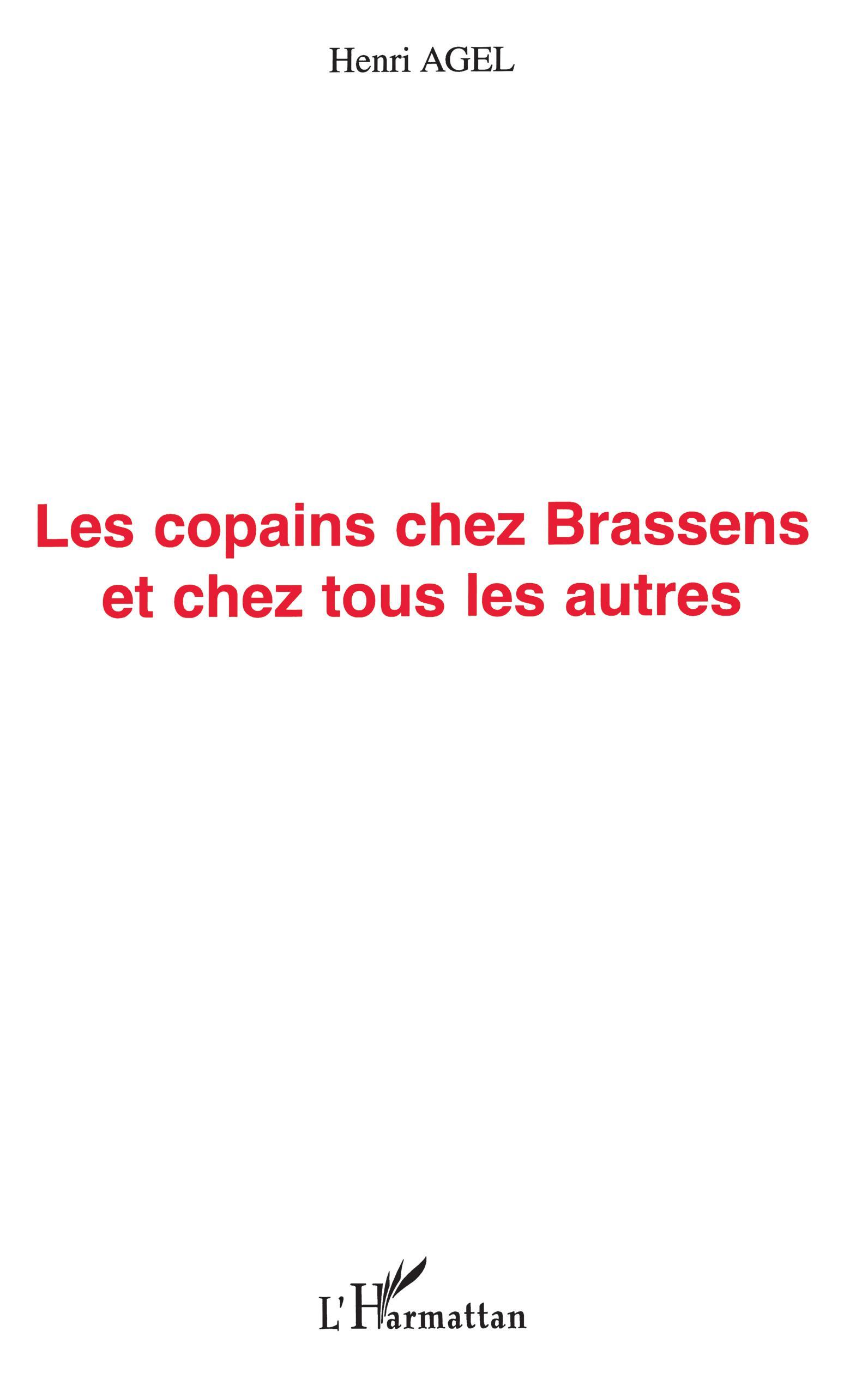 LES COPAINS CHEZ BRASSENS ET CHEZ TOUS LES AUTRES