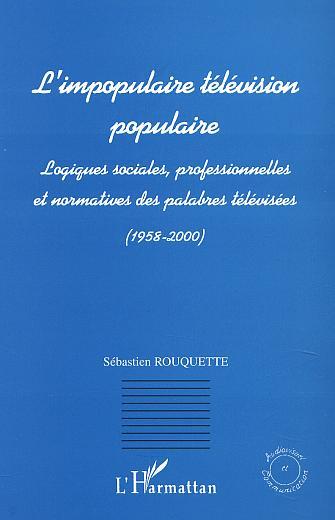 L'IMPOPULAIRE TELEVISION POPULAIRE