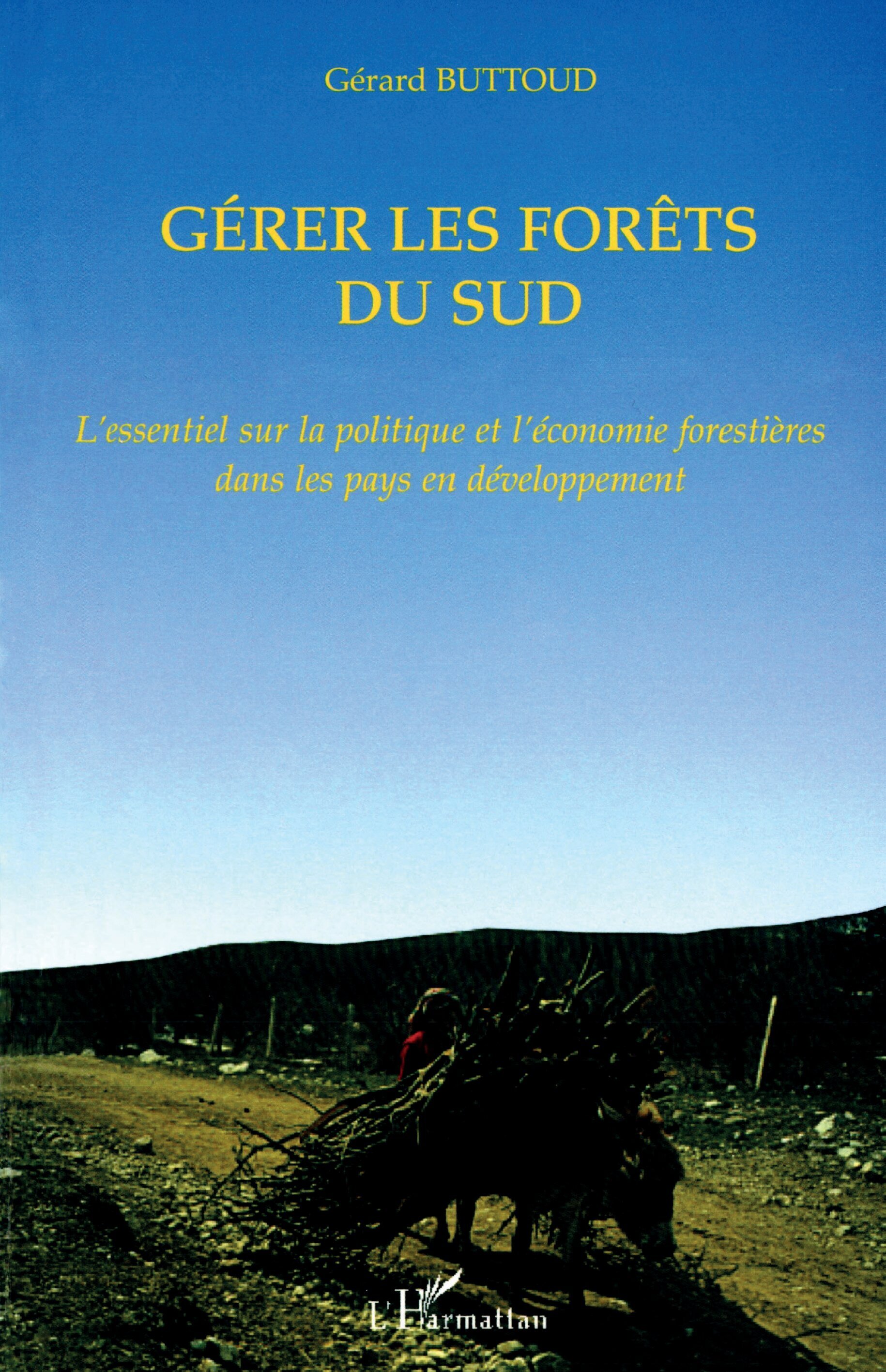 GÉRER LES FORETS DU SUD