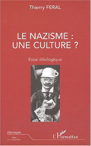 LE NAZISME : UNE CULTURE ?