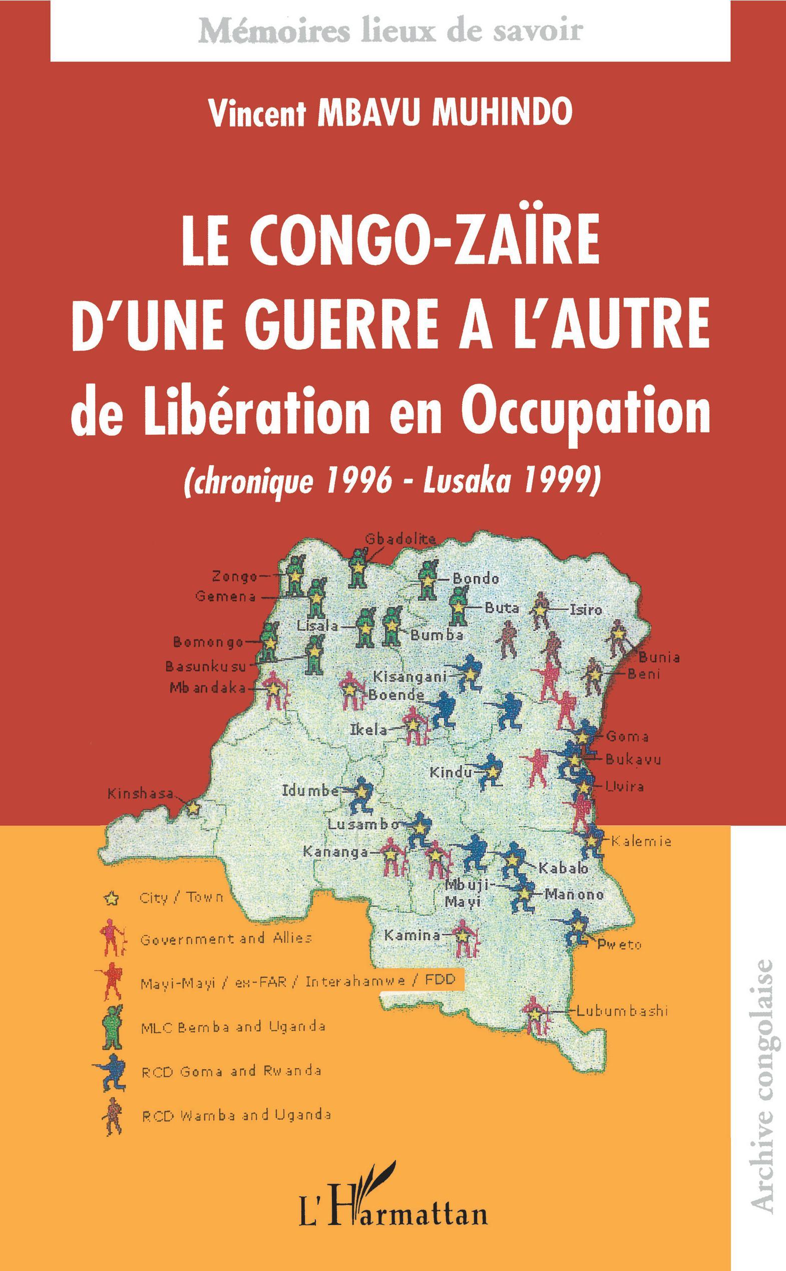 Le Congo-Zaïre d'une guerre à l'autre, de Libération en Occupation