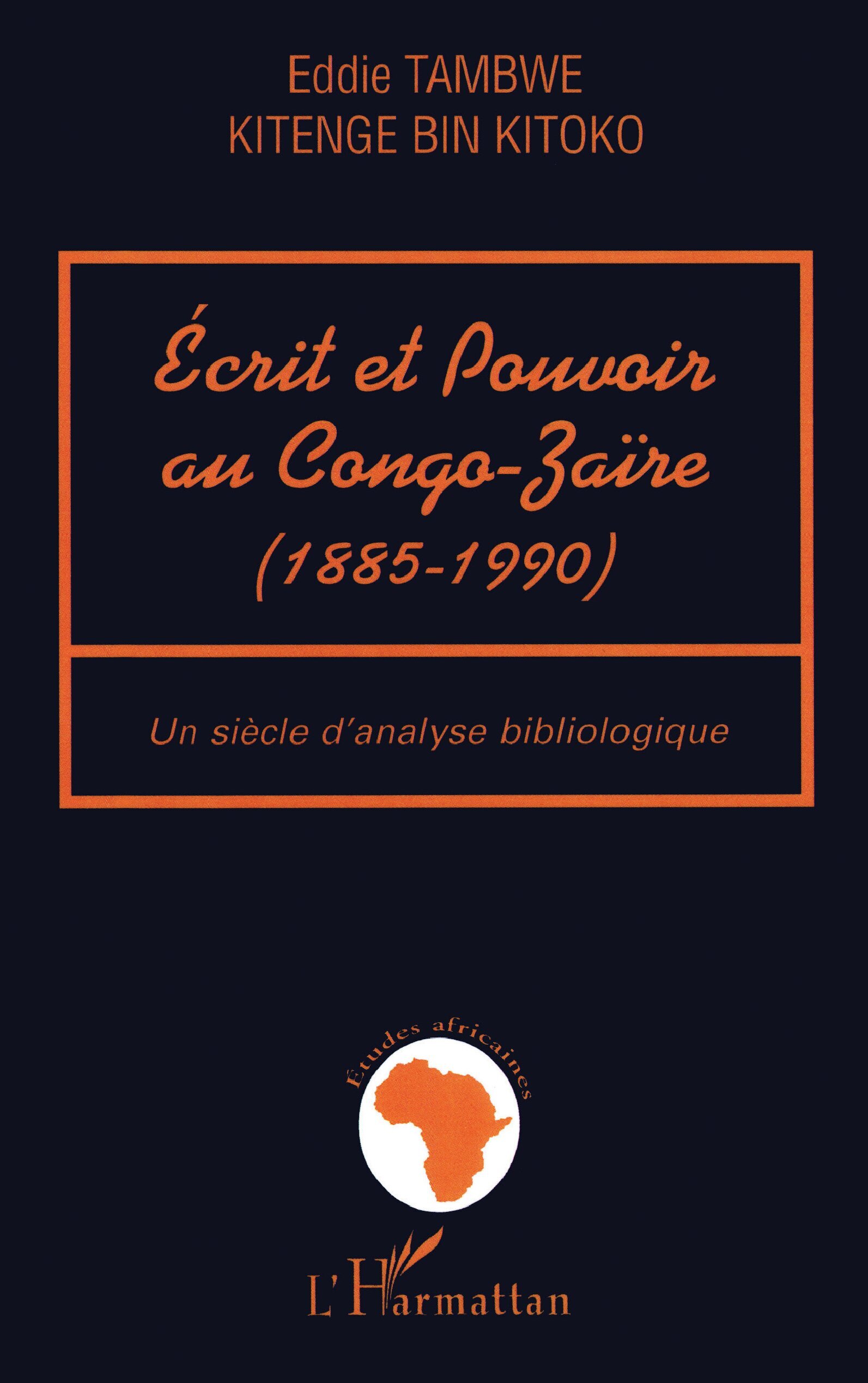 ECRIT ET POUVOIR AU CONGO-ZAÏRE (1885-199)