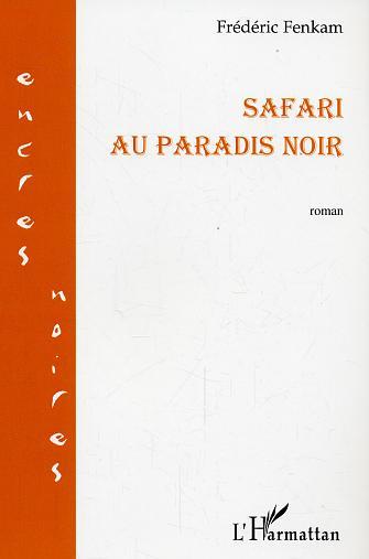 Safari au paradis noir