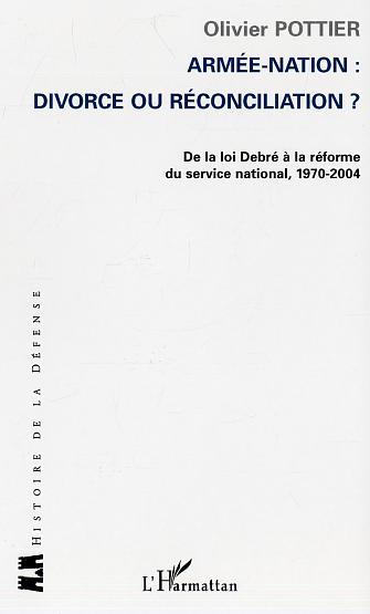 Armée-Nation: divorce ou réconciliation ?
